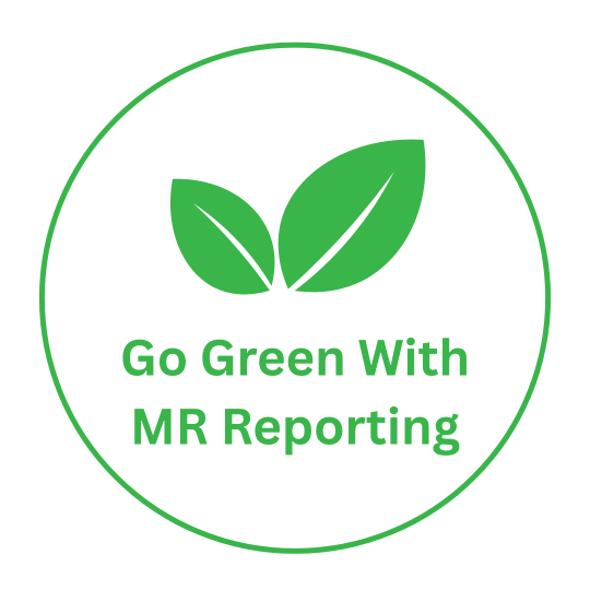 Go Green With MR Reporting